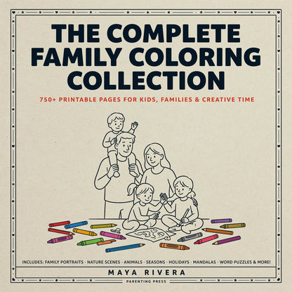 The Complete Family Coloring Collection 750+ Printable Pages for Kids, Families & Creative Time (PDF Digital Download)